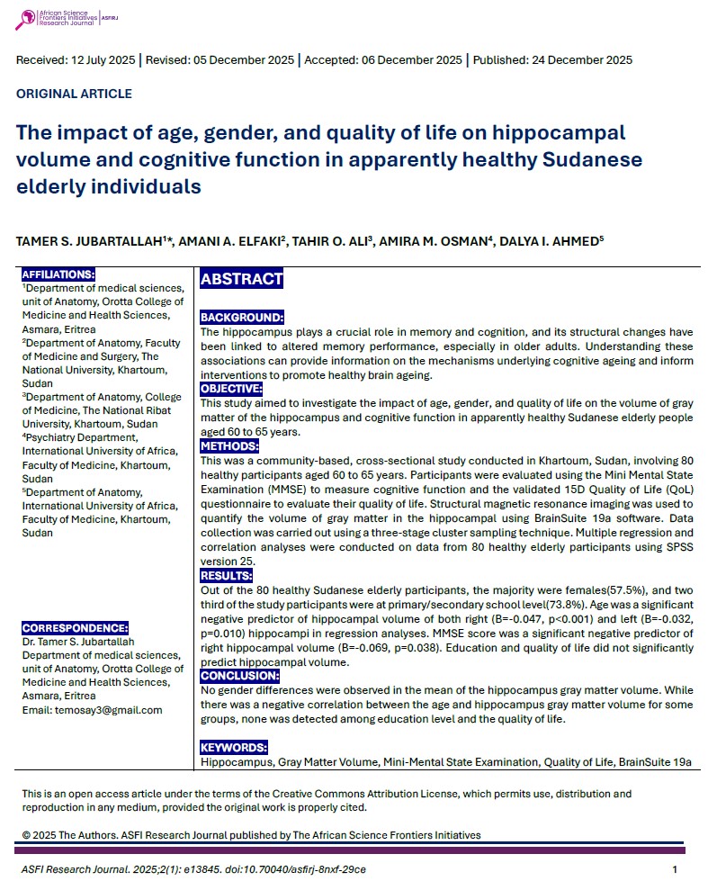 AfricanScience2's tweet image. JUST PUBLISHED

The impact of age, gender, and quality of life on hippocampal volume and cognitive function in apparently healthy Sudanese elderly individuals

BY JUBARTALLAH ET AL.

ASFIRJ link: asfirj.org/content/?sid=b…

DOI link: doi.org/10.70040/asfir…