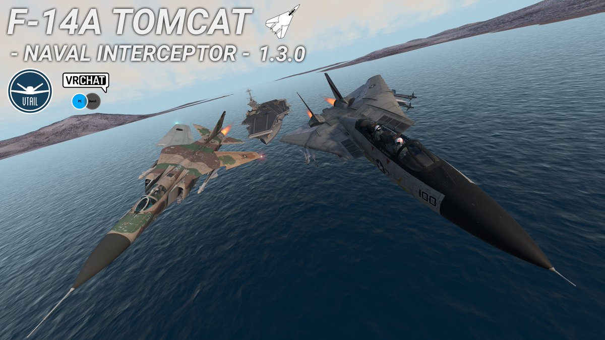 VTail64's tweet image. 2 years since the original release, 'F-14A Tomcat - Naval Interceptor -' has been updated to version 1.3.0! Now fly and fight against the MiG-23MLA Flogger, with improved visuals/optimization, new targets, and a new livery system. #VRChat #VRCAviation #VRChat_world