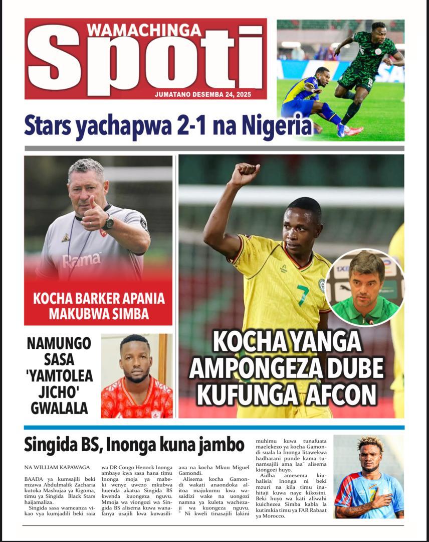 Kurasa za mbele na nyuma kwa magazeti pendwa ya Wamachinga na Mwanahabari leo Jumatano Desemba 24, 2025