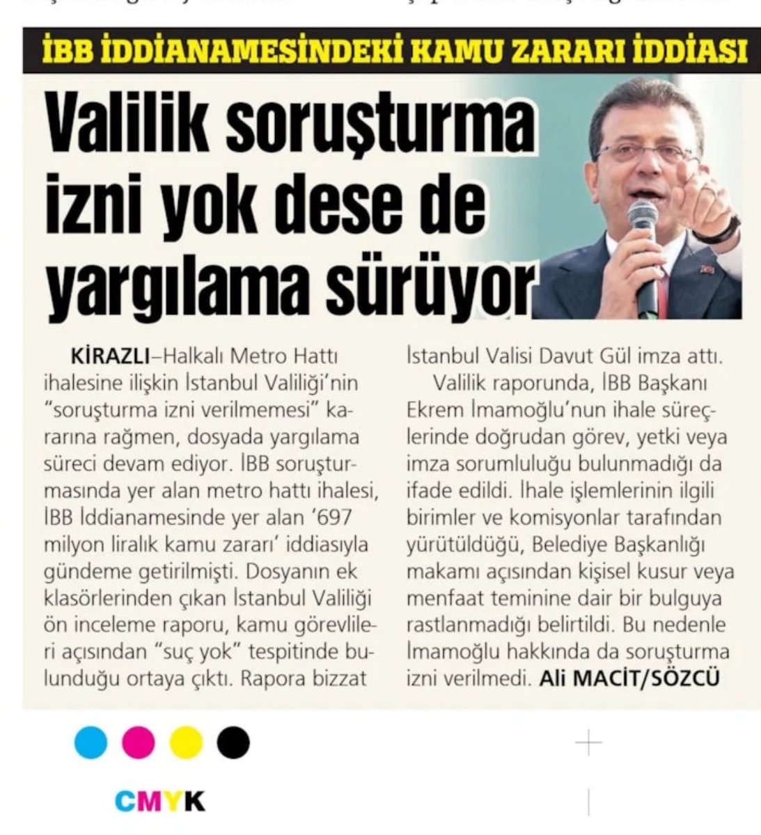 İBB soruşturmasında yer alan metro hattı ihalesi, İBB İddianamesinde yer alan '697 milyon liralık kamu zararı' iddiasıyla gündeme getirilmişti.

Dosyanın ek klasörlerinden çıkan İstanbul Valiliği ön inceleme raporu, kamu görevlileri açısından "suç yok" tespitinde bulunduğu ortaya