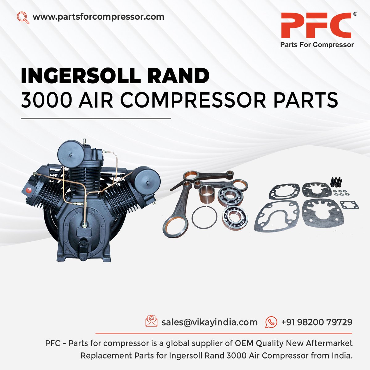 PFC- Parts For Compressor is a global supplier of OEM Quality New Replacement Ingersoll Rand 3000 Air Compressor Spare Parts, Ingersoll Rand Type 30 Parts from India.

Parts For Compressor
Product Link: partsforcompressor.com/subcategory/ir…
Email: sales@vikayindia.com
WhatsApp: +91 98200 79729