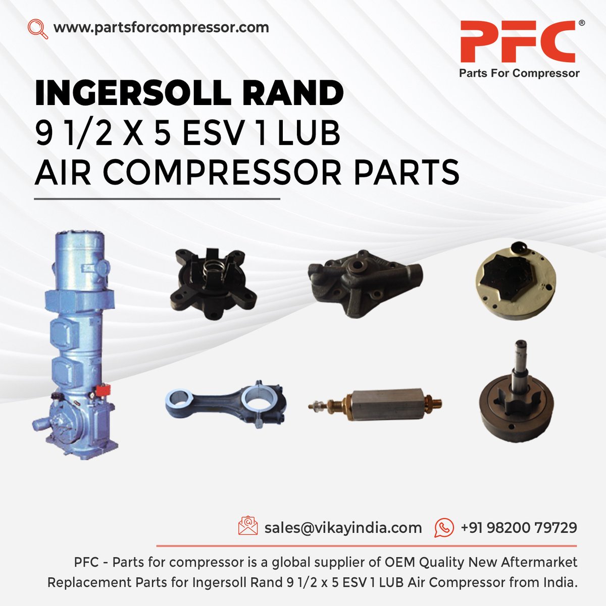 PFC - Parts For Compressor is a Global Supplier of OEM Quality new Replacement Ingersoll Rand 9 1/2 x 5 ESV 1 LUB Air Compressor Spare Parts, Ingersoll Rand ESV Parts from India.

Product Link: partsforcompressor.com/subcategory/ir…
Email: sales@vikayindia.com
WhatsApp: +91 98200 79729