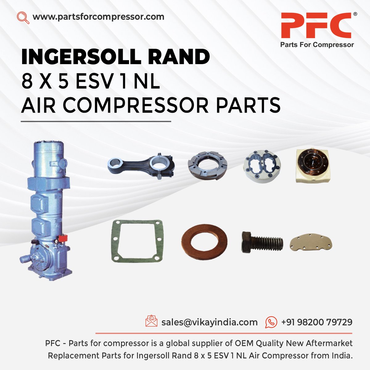 PFC - Parts For Compressor is a Global Supplier of OEM Quality new Replacement Ingersoll Rand 8 x 5 ESV 1 NL Air Compressor spare Parts, Ingersoll Rand ESV Parts from India.

Product Link: partsforcompressor.com/subcategory/ir…
Email: sales@vikayindia.com
WhatsApp: +91 98200 79729