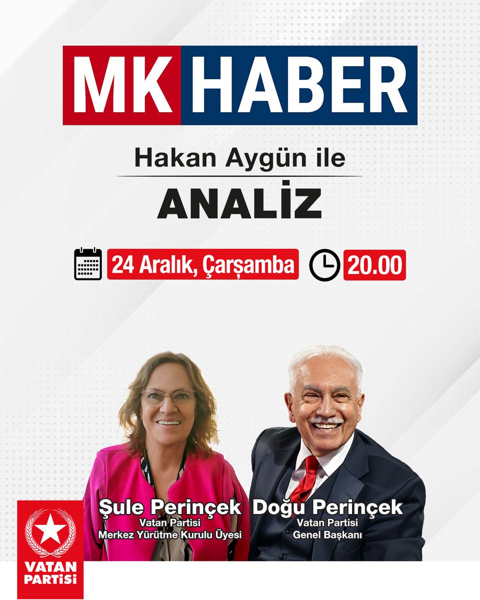 Vatan Partisi Genel Başkanı Doğu Perinçek ve MYK Üyesi Şule Perinçek, MK Haber'de Hakan Aygün'ün sunduğu Analiz programına konuk olacaktır.

📆 24 Aralık, Çarşamba (Bugün)
⏰ 20.00
📹 MK Haber