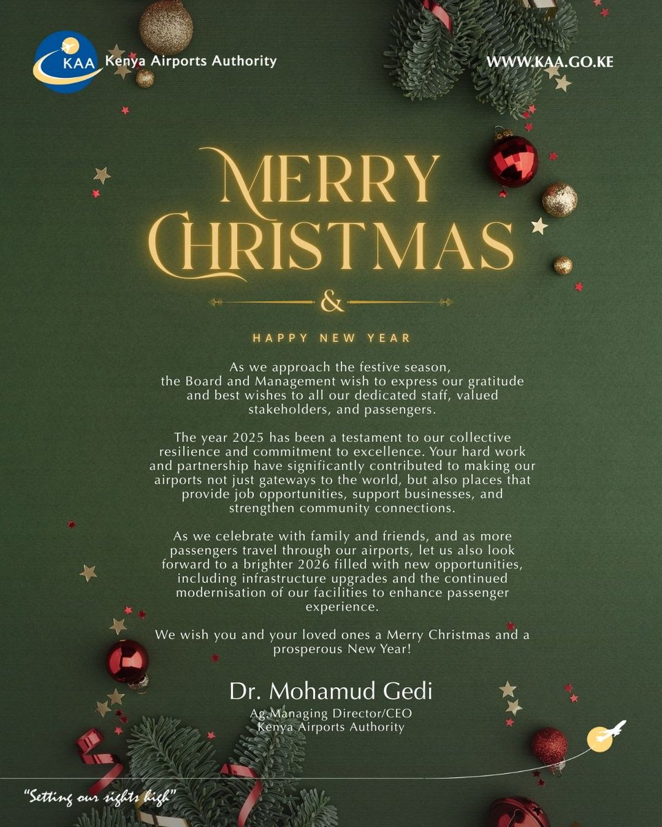 Season’s greetings from Kenya Airports Authority !🌲

To our dedicated staff, trusted partners, and cherished passengers, thank you for journeying with us in 2025.

Wishing you a Merry Christmas and a New Year filled with safe travels, new horizons, and endless possibilities.