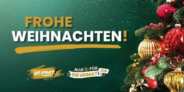 Frohe Weihnachten, liebe Freunde der HEIMAT! 🎄✨

💫 Wir wünschen Euch und Euren Familien ruhige, gesegnete Feiertage, Wärme im Herzen und Kraft für das kommende Jahr.

🙏🏼 Danke für Eure Treue, Euren Einsatz und Euren Mut – gemeinsam bleiben wir standhaft.