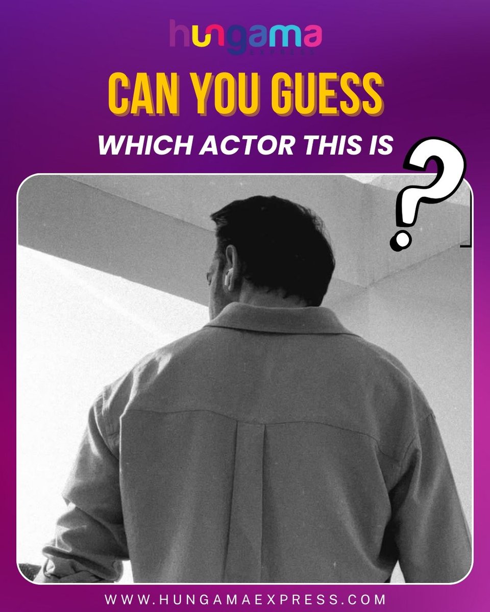 HungamaExpress's tweet image. Back pose but the star energy is unmistakable. Can you guess which actor this is?

#GuessWho #BackPose #ActorMystery #WhoIsIt #StarVibes #Hungamaexpress