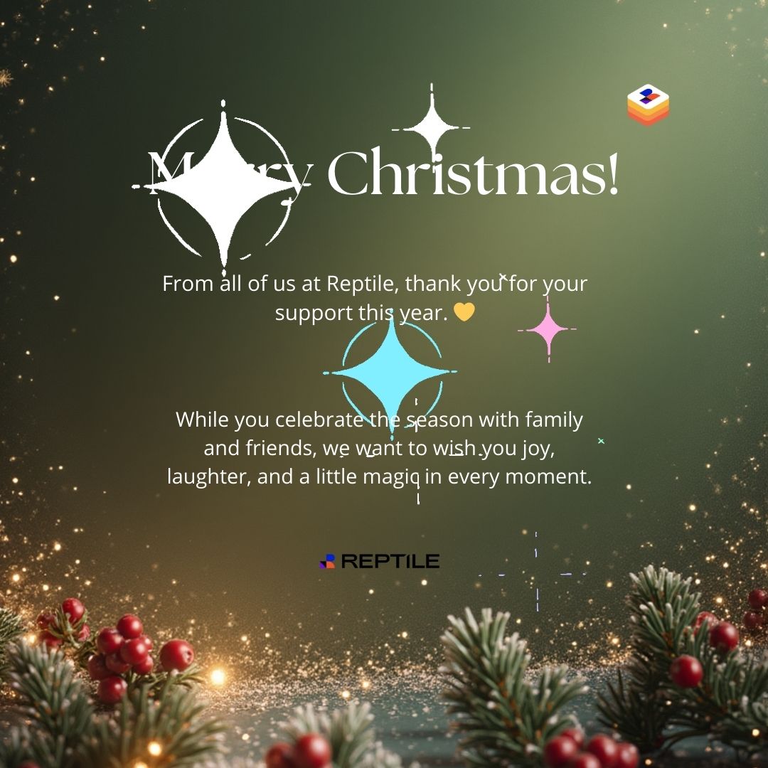 🎄 Merry Christmas!
From all of us at Reptile, thank you for your support this year. 💛
Thank you for being part of our journey,  we couldn’t have done it without you!
#ThriveThursday #MerryChristmas #ThankYou #HolidayJoy #FestiveSeason #Gratitude