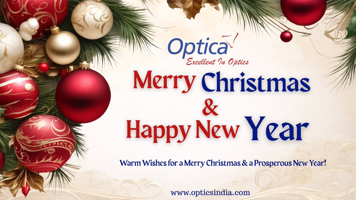 ✨ Season’s Greetings from Optica! ✨
Wishing you a joyful Christmas and a prosperous, innovative 2026—thank you for being part of our journey in precision optics and electro-optical excellence. 🎄🌟
#MerryChristmas #SeasonGreetings #HappyNewYear2026 #Optica #NewYear2026