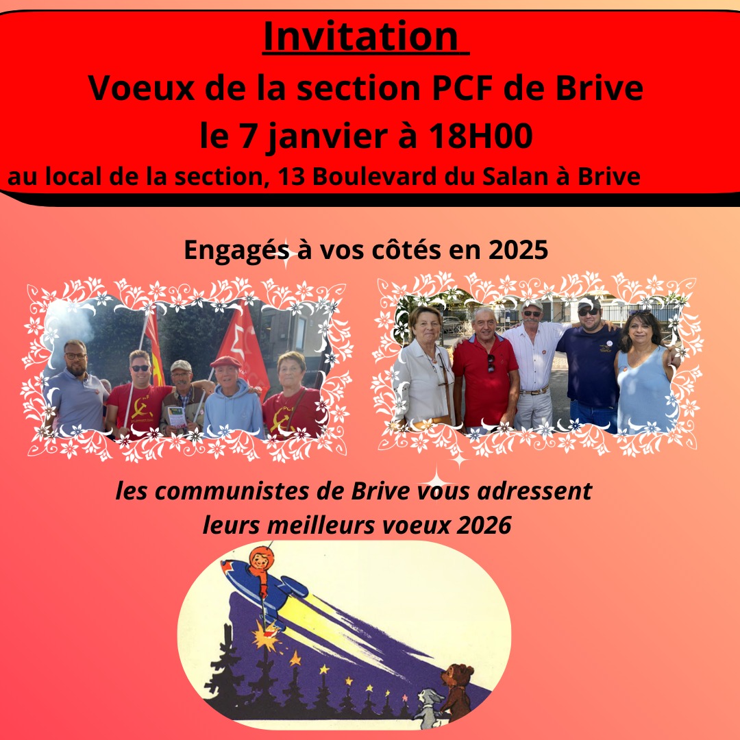 Les vœux de la section #PCF de Brive auront lieu le 7 janvier à notre local de section.