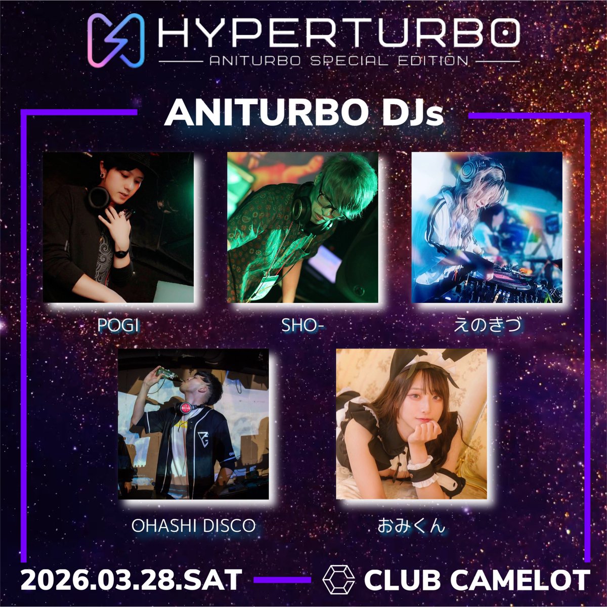 ANITURBO_INFO's tweet image. ◤￣￣￣￣￣￣￣￣￣￣￣￣◥
   ⚡️ HYPERTURBO Vol.3 ⚡️

2026.03.28(Sat) │ 13:30~20:00

　　 CLUB CAMELOT 🕋
 ◣＿＿＿＿＿＿＿＿＿＿＿＿◢

出演者第2弾の発表です‼️

イベント詳細はこちらから💁‍♂️
twipla.jp/events/708067

参加登録でドリチケ代が無料‼️🎫

昼開催で16歳から入場可能です☀️