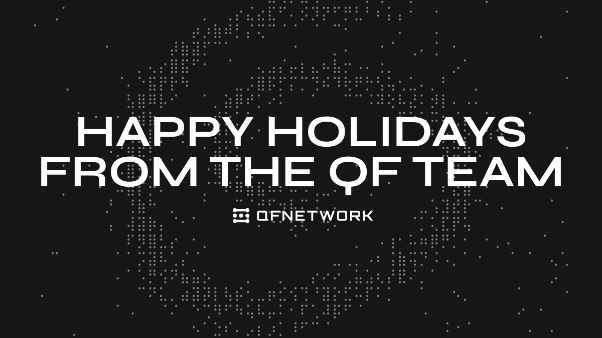 Wishing everyone in the QF community happy holidays!

Thank you for the patience, the feedback, and the belief along the way.

More soon, it will be worth the wait.

The QF Team