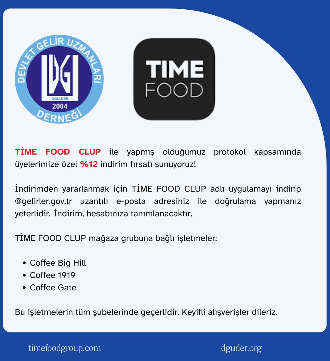 Üyelerimizin sosyal ve ekonomik haklarına katkı sağlamak amacıyla Time Food Club ile indirim anlaşması imzaladığımızı memnuniyetle duyururuz.

#dguder