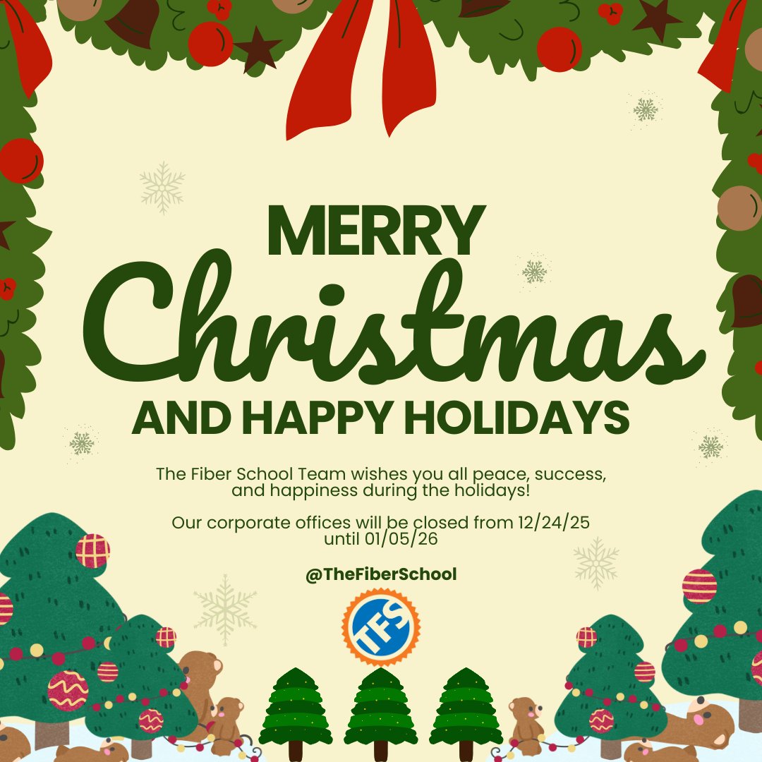 The Fiber School wishes you all a Merry Christmas and Happy Holidays! Even though our corporate offices are closed from 12/24 until 1/5 our website is up and running with our 2026 schedule open and ready for sign up! to learn more check us out at hubs.ly/Q03Y-r060!