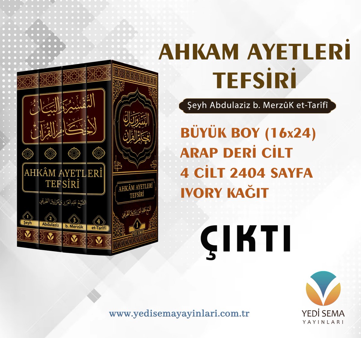 Selamun Aleyküm
Elhamdulillah Şeyh Abdulaziz et-Tarifî'nin beklenen eseri "Ahkam Ayetleri Tefsiri" çıktı.
Bu kıymetli eseri takipçilerimizden 3 lişiye hediye ediyoruz.

ÇEKİLİŞE KATILIM İÇİN:
-Hesabı Takip
-RT
-Yorum

Son Katılım: 30.12.2025
0552 840 2545
yedisemayayinlari.com.tr