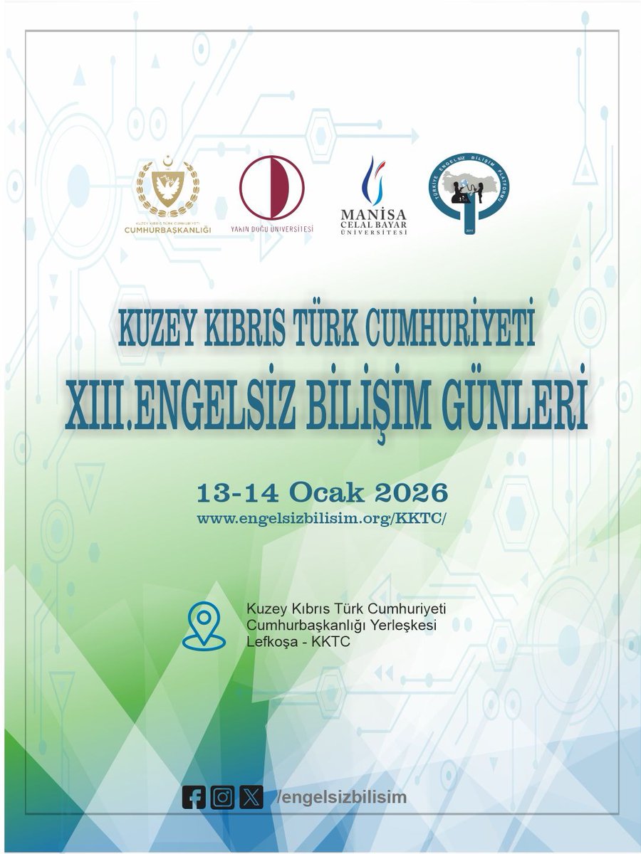 EngelsizBilisim's tweet photo. XIII. KKTC ENGELSİZ BİLİŞİM GÜNLERİ

Tarih: 13-14 Ocak 2026 (Yüz yüze)

Yer: Kuzey Kıbrıs Türk Cumhuriyeti Cumhurbaşkanlığı Yerleşkesi – Konferans Salonu – LEFKOŞA

Detay bilgiler, Program ve Kayıt: https://t.co/VJlgmmpcxQ
@KKTCCB @mcbu1992 @YakinDoguUni https://t.co/yZCSBgVuec
