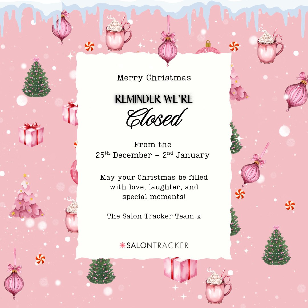 Merry Christmas from all of us at The Salon Tracker Team 🎄

Please note, we’ll be taking a short holiday break to recharge and celebrate. Our team will be CLOSED from December 25th to January 2nd.

Wishing you a Christmas filled with love, laughter, and unforgettable moments✨