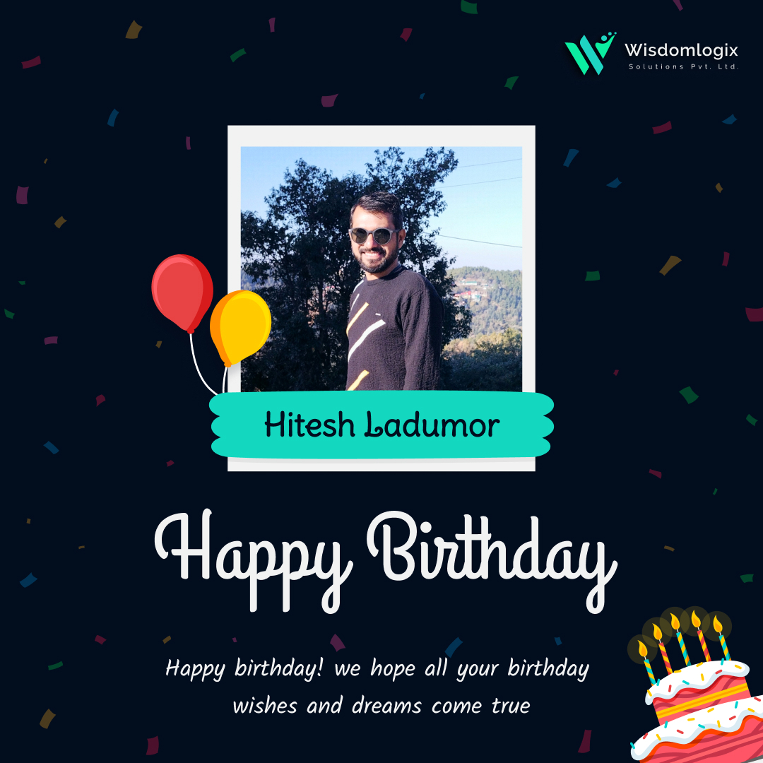 wisdomlogix's tweet photo. Dear Hitesh,
Wishing you a fantastic birthday filled with joy and laughter! May your day be as bright as your smile, and may the year ahead bring you endless happiness and success.

Happy birthday from entire Wisdomlogix family!

#happybirthday #birthday #happiness #wisdomlogix https://t.co/wXGs9BcPnh