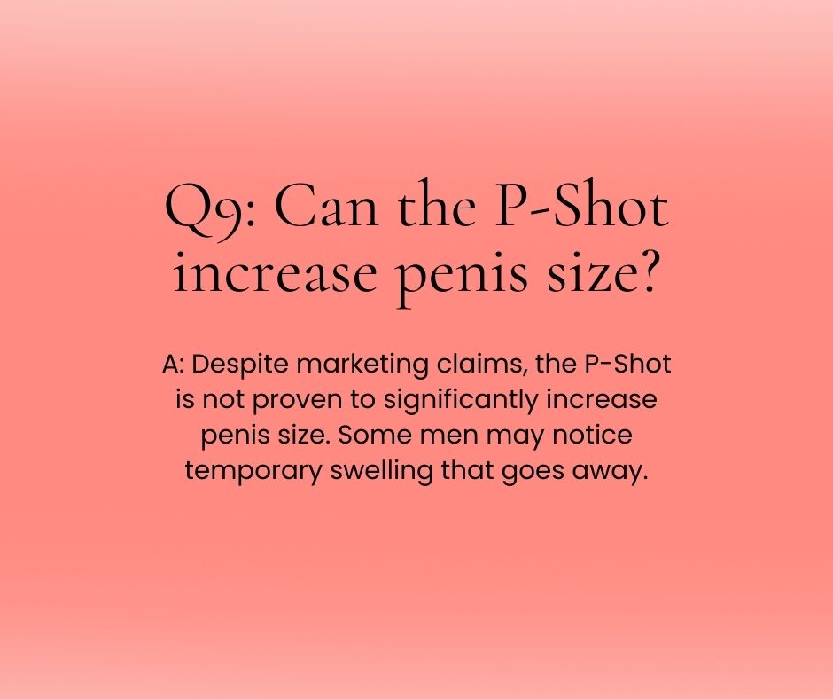 getbigpenissize's tweet photo. Q9: Can the P-Shot increase penis size?
A: Despite marketing claims, the P-Shot is not proven to significantly increase penis size. Some men may notice temporary swelling that goes away. https://t.co/3zuHo06mBh
