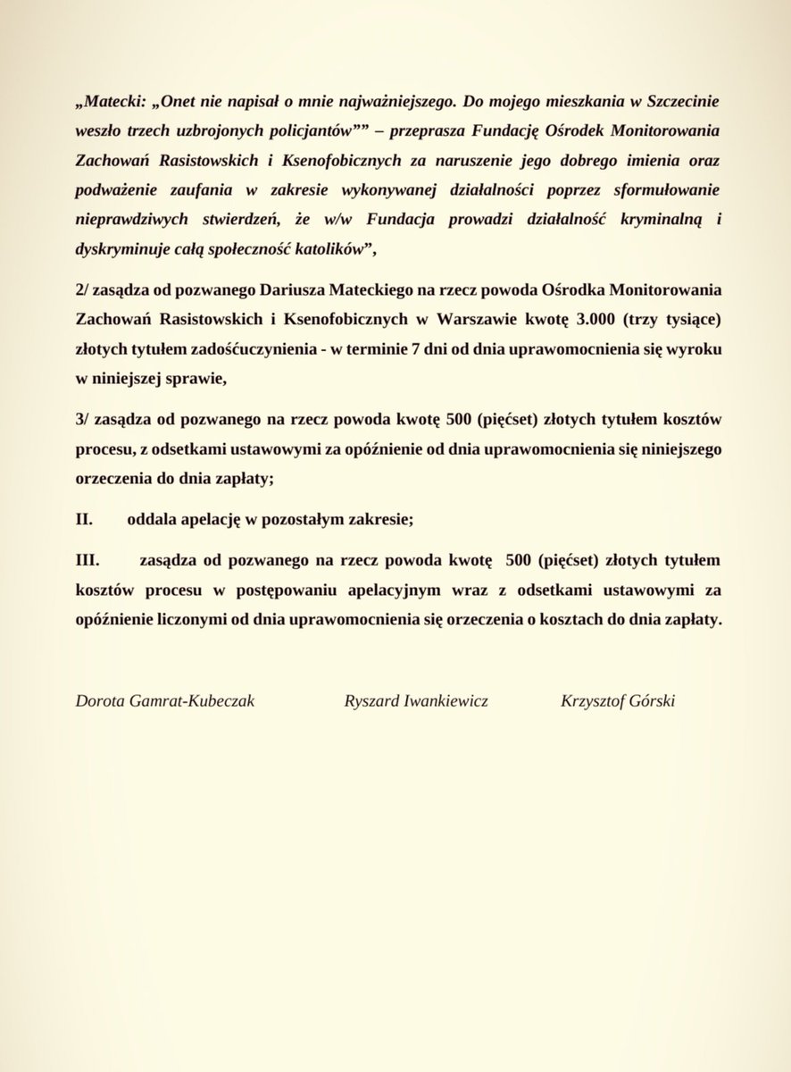 OmzRi's tweet image. DARIUSZ MATECKI PRZEGRAŁ Z NAMI PROCES - MUSI NAS PRZEPROSIĆ NA PIERWSZEJ STRONIE GAZETY❗

W Sądzie Apelacyjnym w Szczecinie zapadł wyrok w sprawie Dariusza Mateckiego. 

Sąd uznał, że Matecki kłamał i celowo rozpowszechniał nieprawdziwe informacje na temat Ośrodka Monitorowania…