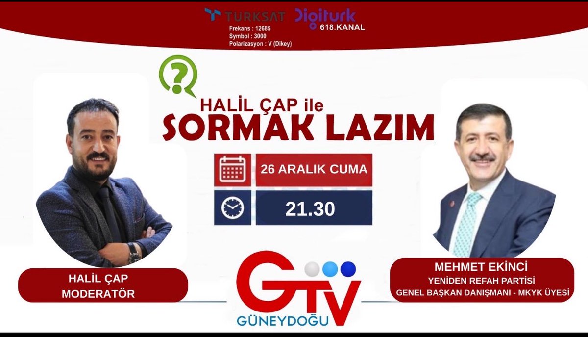 rprefah's tweet image. MKYK Üyemiz Genel Başkan Danışmanı Sn. Mehmet Ekinci , Halil Çap ile Sormak Lazım programının canlı yayın konuğu olacaktır . 
Keyifli seyirler dileriz. 

🗓️ 26 Aralık 2025 Cuma
⏰ 21.30
📡 GTV – Canlı Yayın

@rprefahpartisi 
@MehmetEkinci63