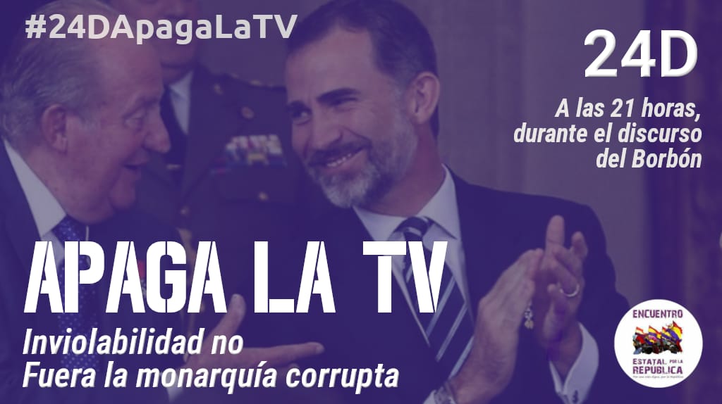 🔴  Hoy 24 de diciembre, a las 21h, cuando hable el Borbón apaga la TV 📺

🟡  Inviolabilidad no

🟣  Fuera la monarquía corrupta 

#24DApagaLaTV