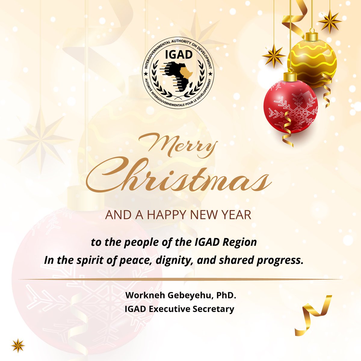 As the year draws to a close, I extend warm greetings to the people of the IGAD region.

This season invites reflection on the shared values that unite us peace, compassion, solidarity, and mutual respect across our diverse cultures and faiths. IGAD remains committed to