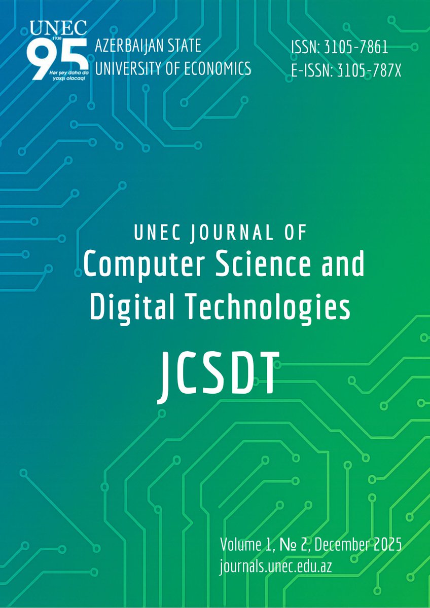 📢 JCSDT Vol. 1, Issue 2 is now live!

Explore cutting-edge, peer-reviewed research in computer science and digital technologies.

🔗 Access here: journals.unec.edu.az/jcsdt/index

#AcademicPublishing #DigitalTechnologies #ResearchImpact #UNEC