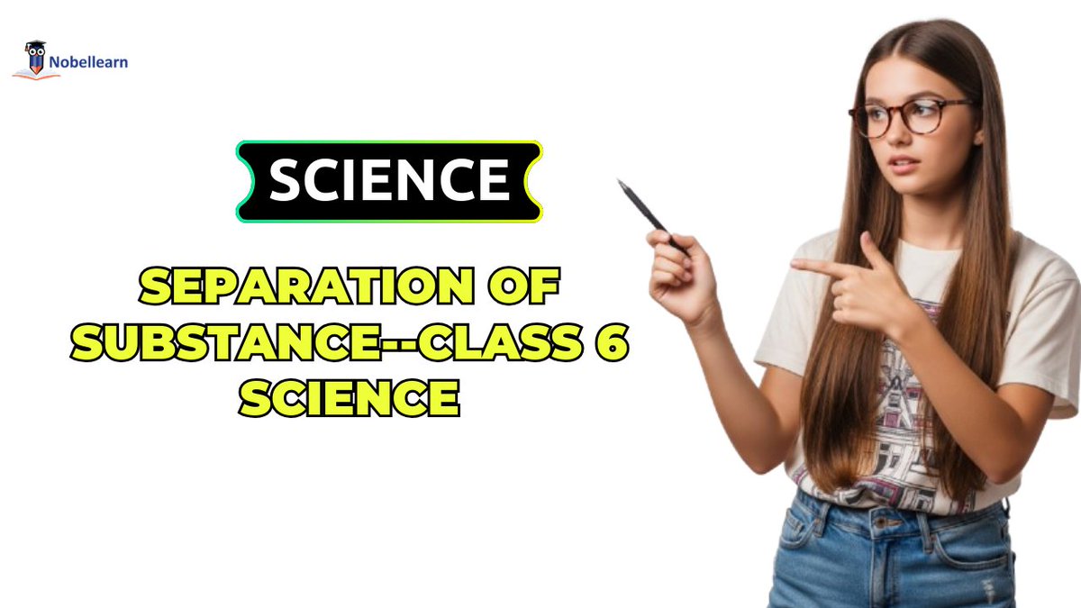 VKcreativelearn's tweet image. 🚀 Learn Science the Fun Way! 🔬
Dive into the Separation of Substances chapter and make learning simple and fun for Class 6 students! 🌟 
👉 Check it out: nobellearn.com/maths/separati…
💡 Perfect for homework help, quick revision, and smarter studying! 💯
#Class6Science