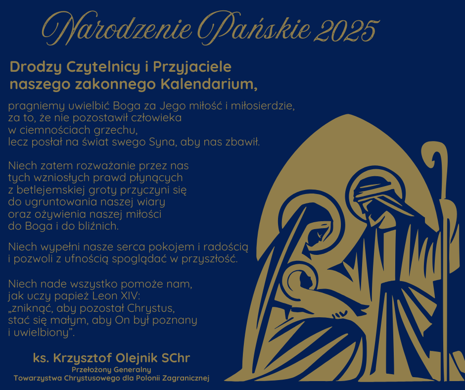 Chrystusowcy's tweet photo. 🎄 Z okazji Bożego Narodzenia Przełożony Generalny Towarzystwa Chrystusowego kieruje życzenia do wszystkich korzystających z naszych mediów społecznościowych.  Zapraszamy do lektury pełnej treści bożonarodzeniowego przesłania.
@EpiskopatNews
@VaticanNewsPL https://t.co/HDHqn8pl9f