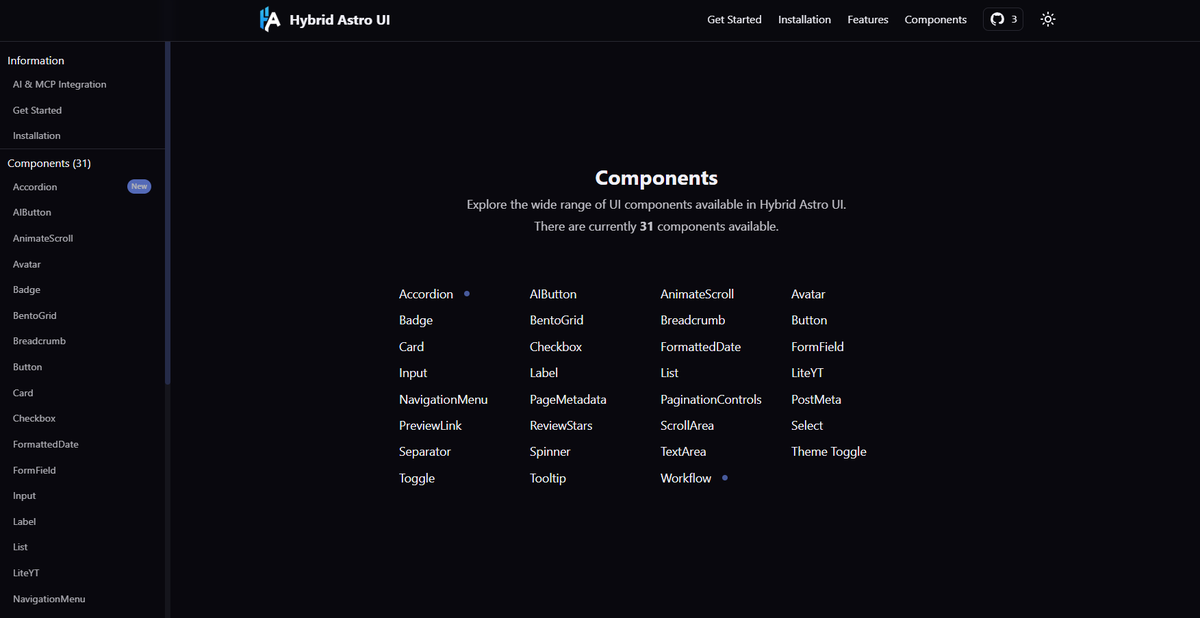 I’ve updated Hybrid Astro UI with new components for your <a href="/astrodotbuild/">Astro</a> projects.

• 31 components with zero JavaScript by default
• Progressive enhancements using Web Components + Astro components for minimal interactivity

🔗hybrid-astro-ui.com

[ More 👇 ]
