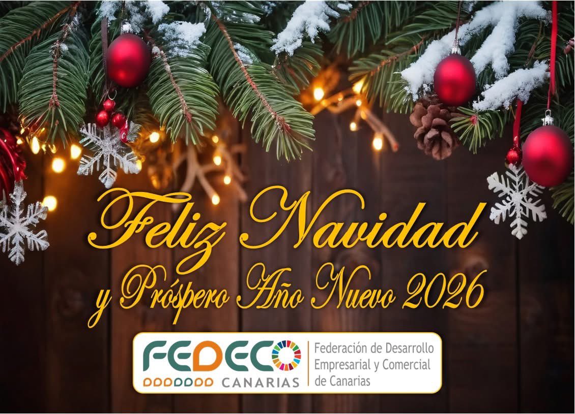 ✨ La Federación de Desarrollo Empresarial y Comercial de Canarias (FEDECO Canarias) desea expresar sus mejores deseos en estas fechas tan significativas.