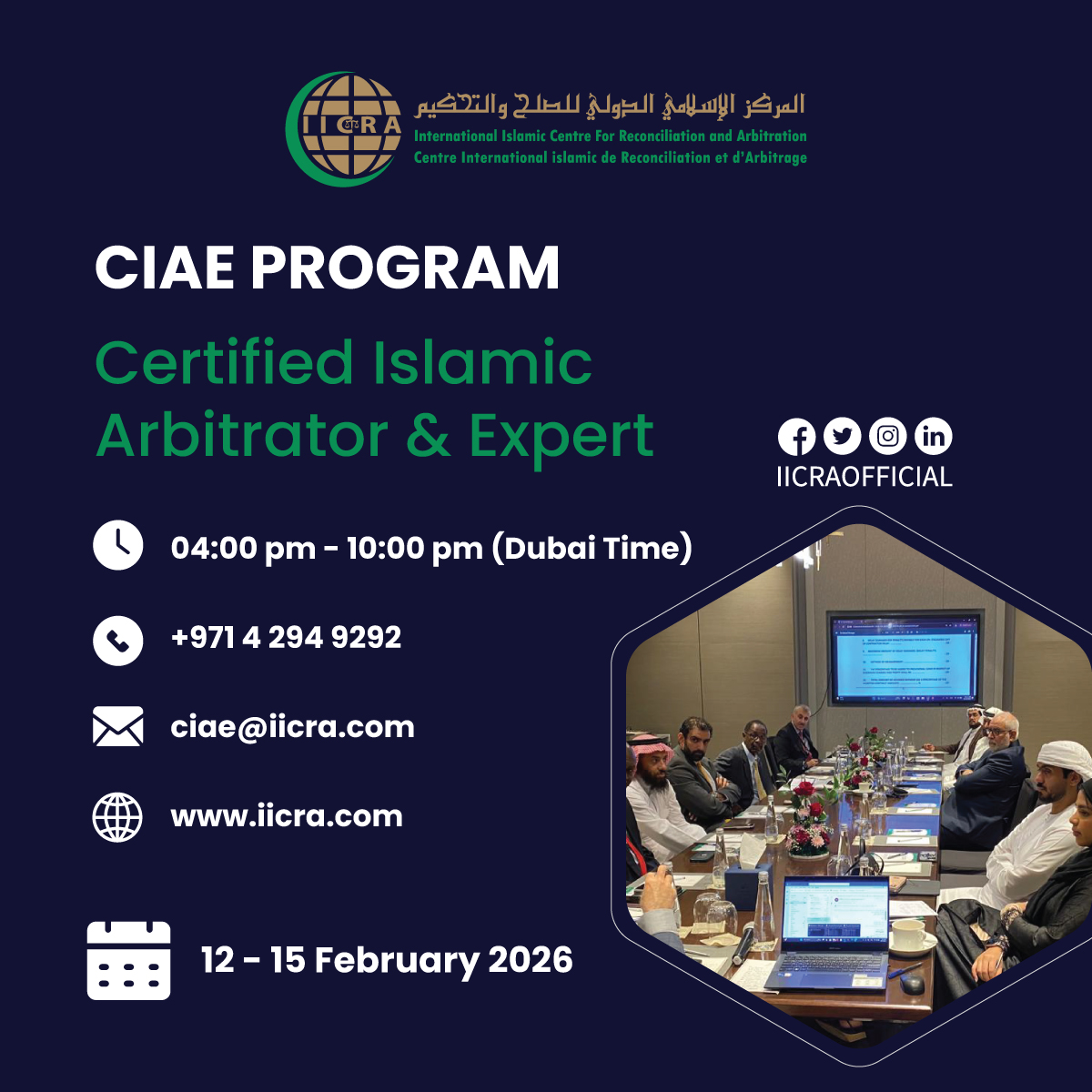 Gain specialized expertise in Islamic finance &amp; commercial arbitration through CIAE Training Program organized by IICRA.

Key Details
· 12–15 Feb 2026
· 4-10 PM (DXB Time)
· Online
· English
· 24 training hrs

Register here: iicra.com/ciae-registrat…

#ciae #islamicfinance #iicra