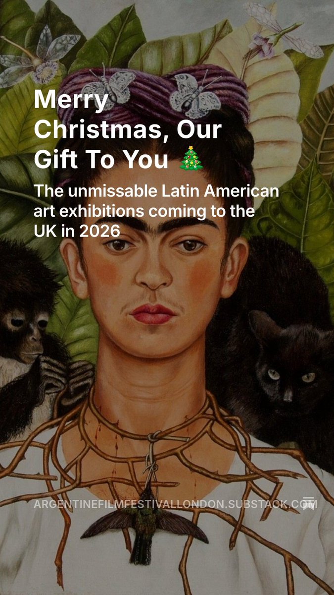 Frida Kahlo, Beatriz González and Julio Le Parc are just some of the blockbuster Latin American art shows coming to the UK in 2026 - check out the full list.
…entinefilmfestivallondon.substack.com/p/merry-christ…