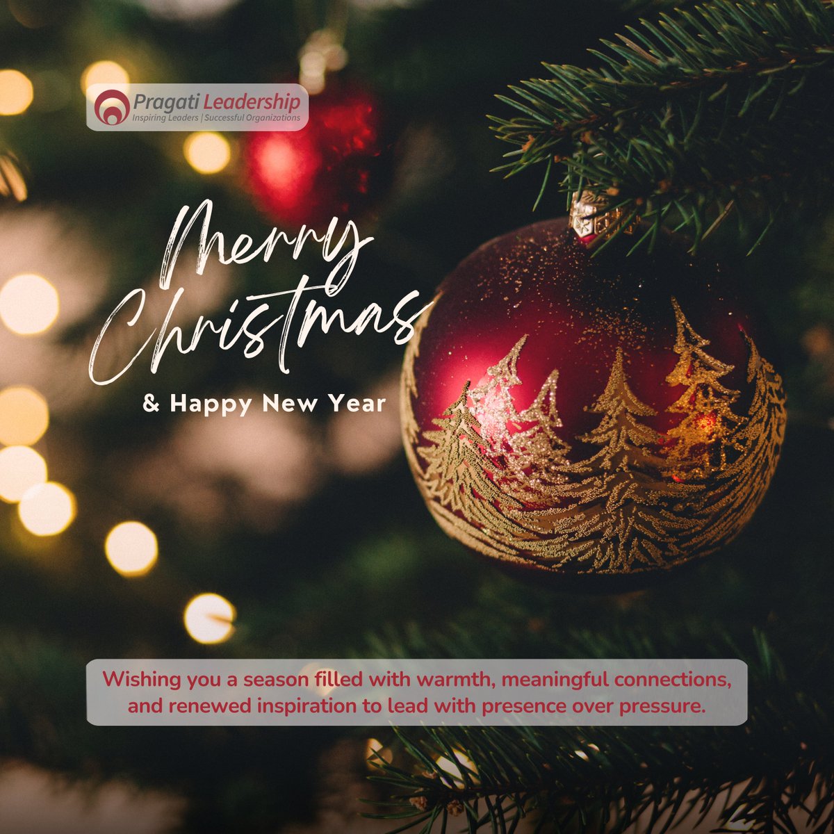 Merry Christmas from Pragati Leadership!

This season is a beautiful reminder to pause, appreciate our teams, and celebrate the purpose we work toward together.

May your Christmas be filled with warmth, gratitude, and meaningful connections — at work and at home.