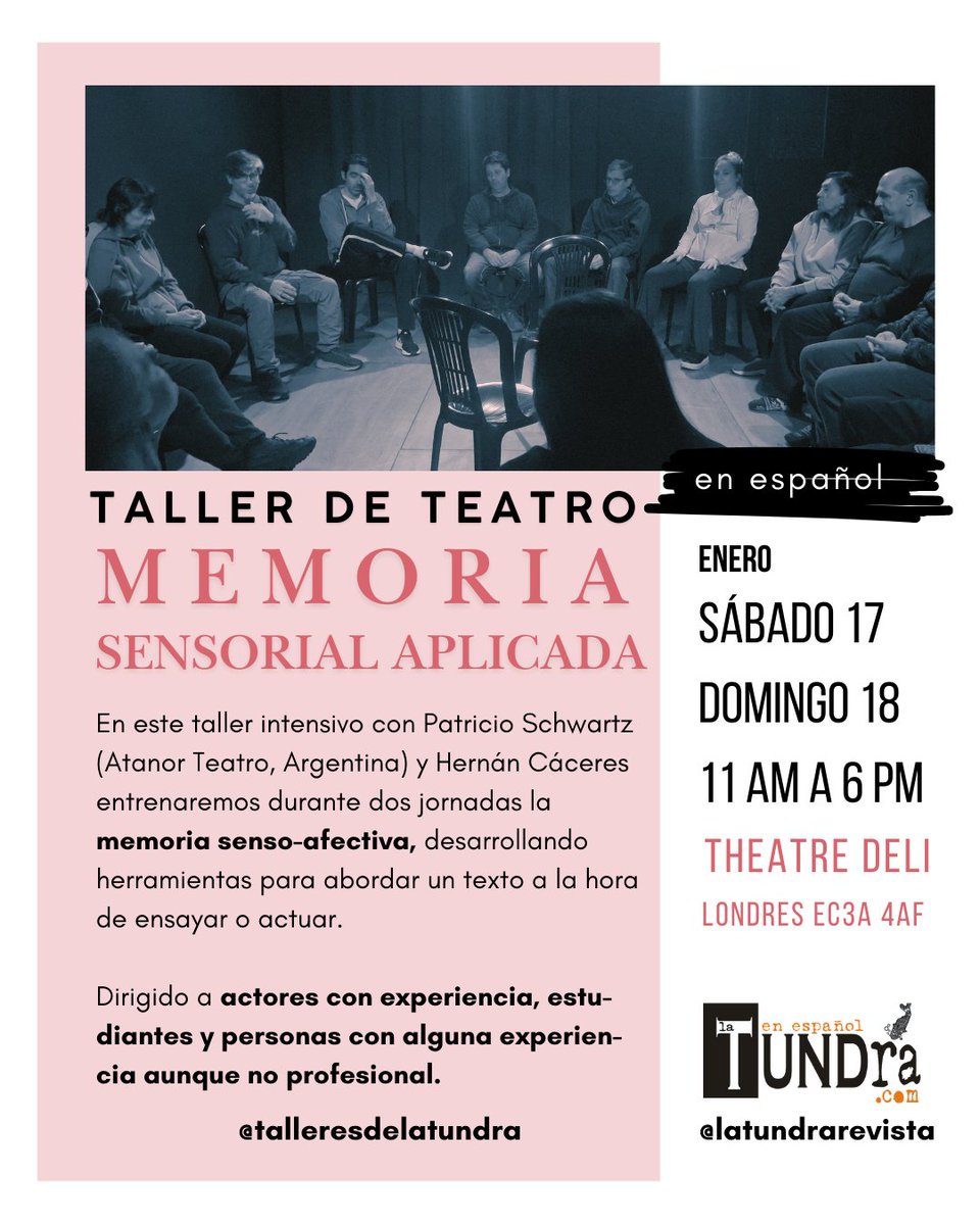 latundrarevista's tweet photo. Comienza ENERO en el Taller de Teatro: Memoria Sensorial Aplicada. Si te registras hasta el 31/12 10% OFF con el código NEWYEAR10OFF https://t.co/PXvBvF3awN #spanishinuk #arginuk #tallerdeteatro #londres https://t.co/x4dF9gdTuY