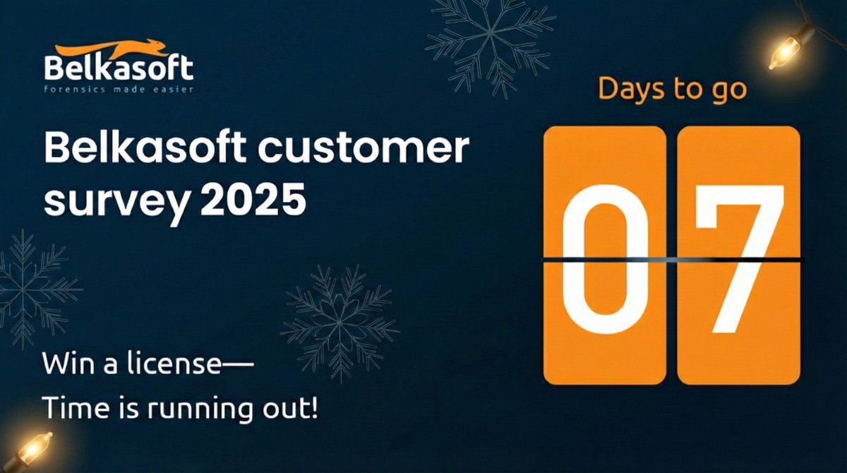 The countdown is on! ⏳

Only 𝟕 𝐃𝐚𝐲𝐬 𝐥𝐞𝐟𝐭 to participate in the Belkasoft Customer Survey 2025.

Tell us what features you need most next year and enter for a chance to win a free 6-month Belkasoft X license.

Take the survey here: eu1.hubs.ly/H0qDBHG0
