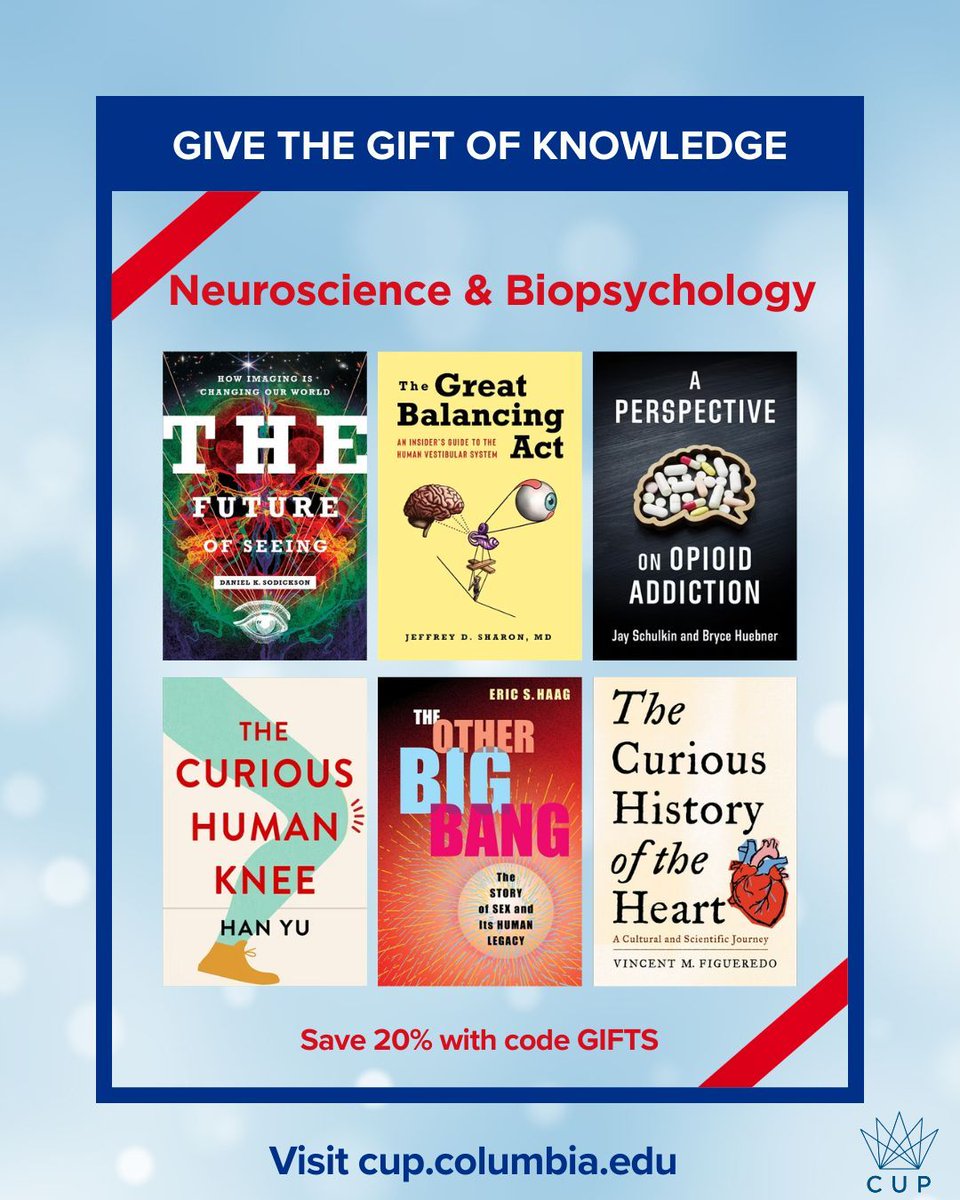 ColumbiaUP's tweet photo. Give the gift of insight into how the body works this holiday season. Our books in neuroscience and biopsychology highlight leading-edge science, addressing such as music in the brain, the subconscious, innovation, art, sleep, and more. https://t.co/1etnJOmmkG  #HolidayGifts https://t.co/REEnySOn0M