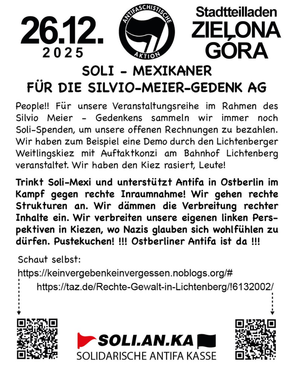 BerlinDemo's tweet photo. 💥Ankündigung! Freitag 26.12.2025💥

🍹Soli-Mexi für die Silvio-Meier-Gedenk-AG🍹

Freitag, 26.12.2025 | 20:00 Uhr | Zielona Gora, Grünberger Straße 73, 10245 Berlin

📣 Aufruf: https://t.co/dSueDsNNBG - @inter_fhain

#b2612 #SOLIANKA #SolidarischeAntifaKasse
1/2 https://t.co/cQbBOaYsFs