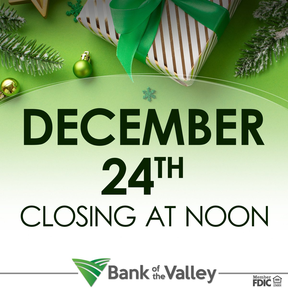 A reminder that we are closing at NOON today at all of our Branch locations.