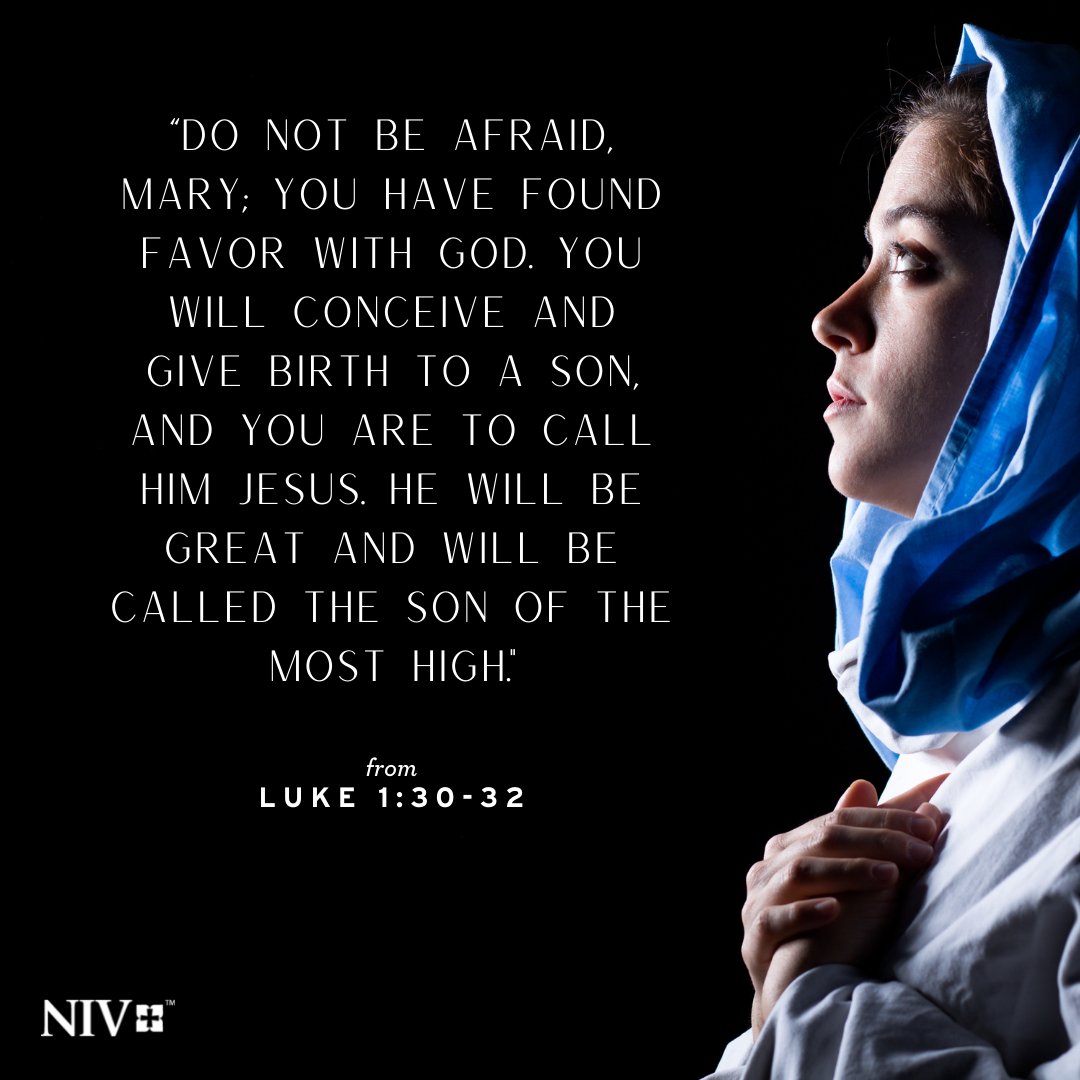 But the angel said to her, "Do not be afraid, Mary; you have found favor with God. You will conceive and give birth to a son, and you are to call him Jesus. He will be great and will be called the Son of the Most High. Luke 1:30-32a #votd #niv
