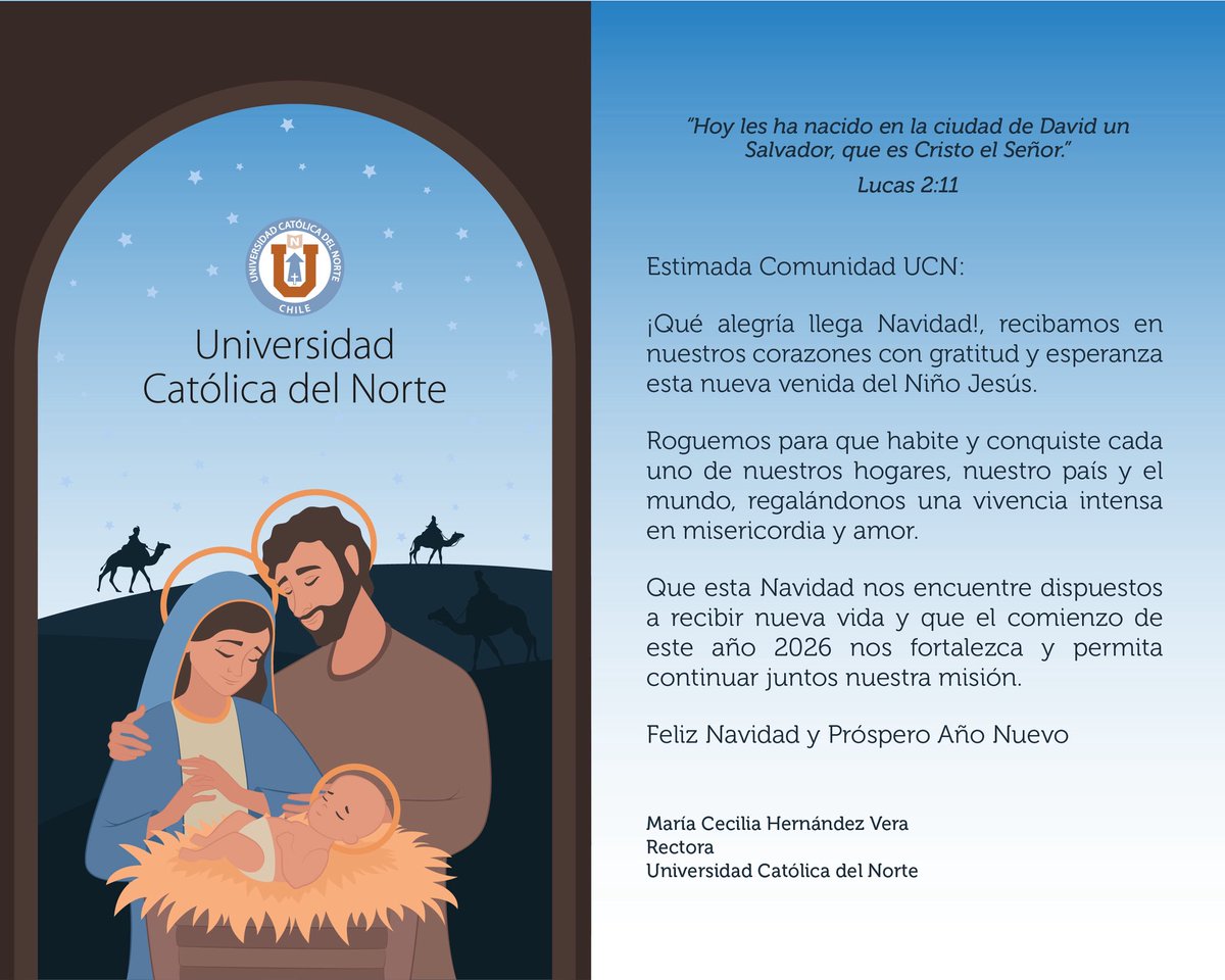 UCNorte's tweet photo. La Dra. María Cecilia Hernández Vera, Rectora de la Universidad Católica del Norte, envía un saludo de esperanza y fe a toda la Comunidad UCN, invitando a acoger el nacimiento de Jesús e iniciar el 2026 renovados en nuestra misión institucional.
@UCN_Coquimbo https://t.co/BS8lUKhaG2