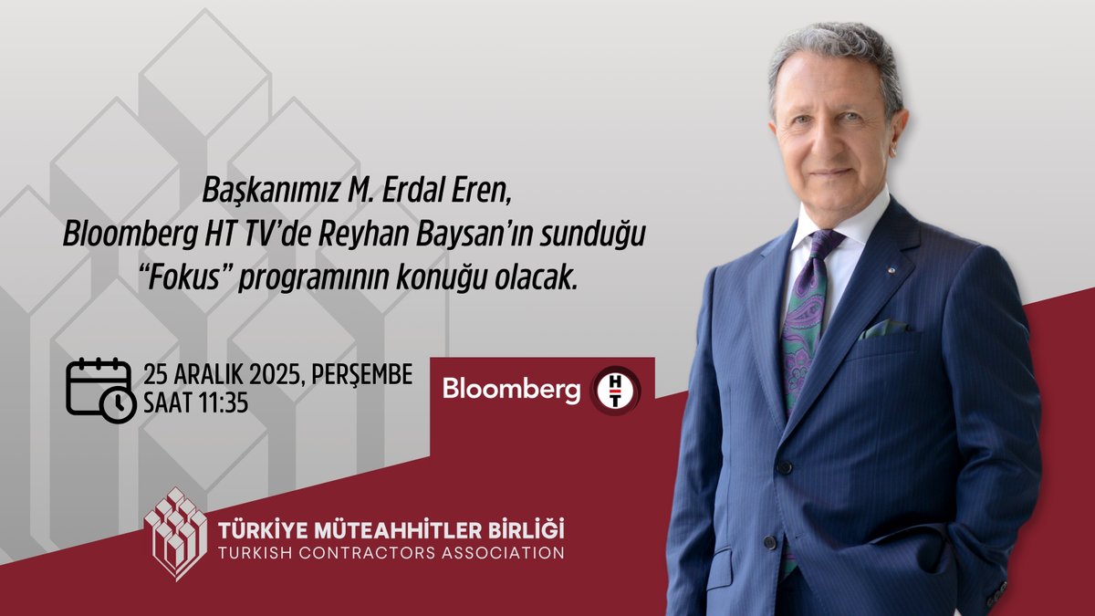 Başkanımız M. Erdal Eren, 25 Aralık 2025, Perşembe günü saat 11:35’te Bloomberg HT’de Reyhan Baysan’ın sunduğu “Fokus” programının konuğu olacak.

<a href="/BloombergHT/">Bloomberg HT</a>
<a href="/reyhanbaysan/">Reyhan Baysan</a>

#constructtheworld #TürkiyeMüteahhitlerBirliği #TurkishContractorsAssociation #inşaatsektörü #TMB #TCA