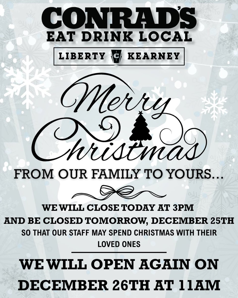 🎄Merry Christmas!🎄
We're closing today at 3pm and we will be closed all day tomorrow to celebrate. We'll be back and ready to welcome you at 11am on December 26th. 
Wishing you a joyful holiday season!✨
#EatDrinkLocal #Conrads816 #NorthlandProud