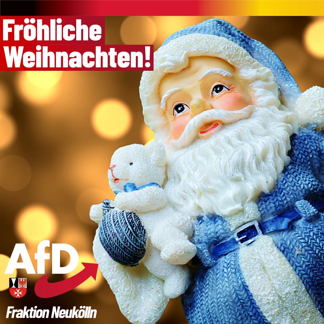 AfDFraktionNK's tweet image. Die AfD-Fraktion #Neukölln wünscht fröhliche #Weihnachten, besinnliche Festtage im Kreise der Familie und gute Erholung vom so alltäglichen Dauerstress, der uns das ganze Jahr begleitet. Fröhliche Weihnachten! 🎄🎁  #Heiligabend #bvvnk