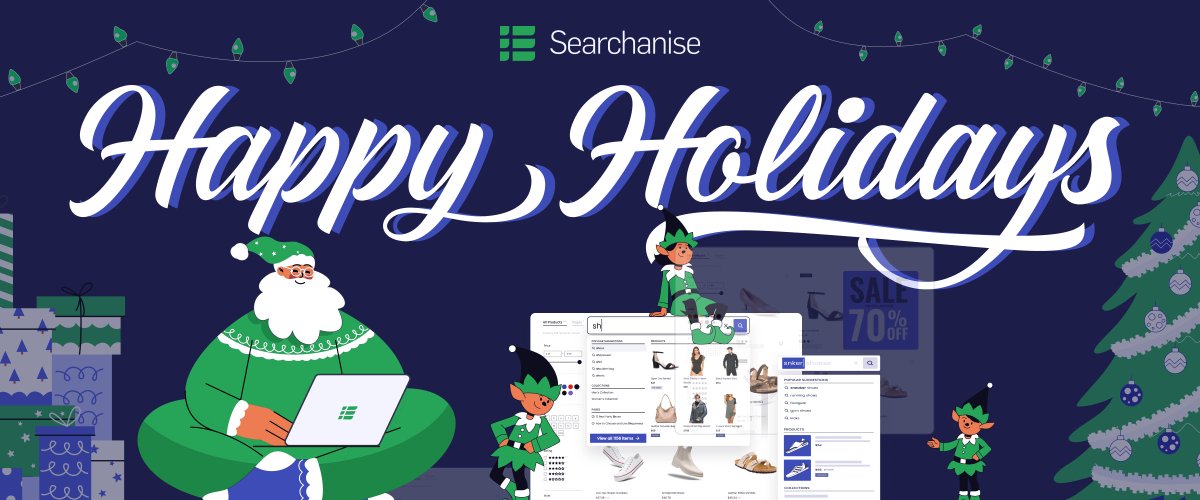 Happy Holidays 2026! 🌲

Thank you for being part of the Searchanise family 💙
We’re proud to support your store’s product discovery, conversions, and growth every day.

Here’s to higher AOV, smoother shopping journeys, and a successful year ahead 🎉

— The Searchanise Team