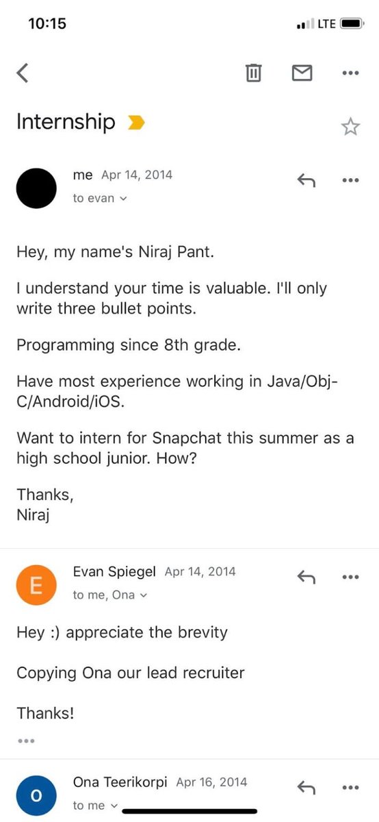 a teenager emailed Snapchat’s ceo.

this is how you ask a busy executive for an opportunity.

short and to the point.