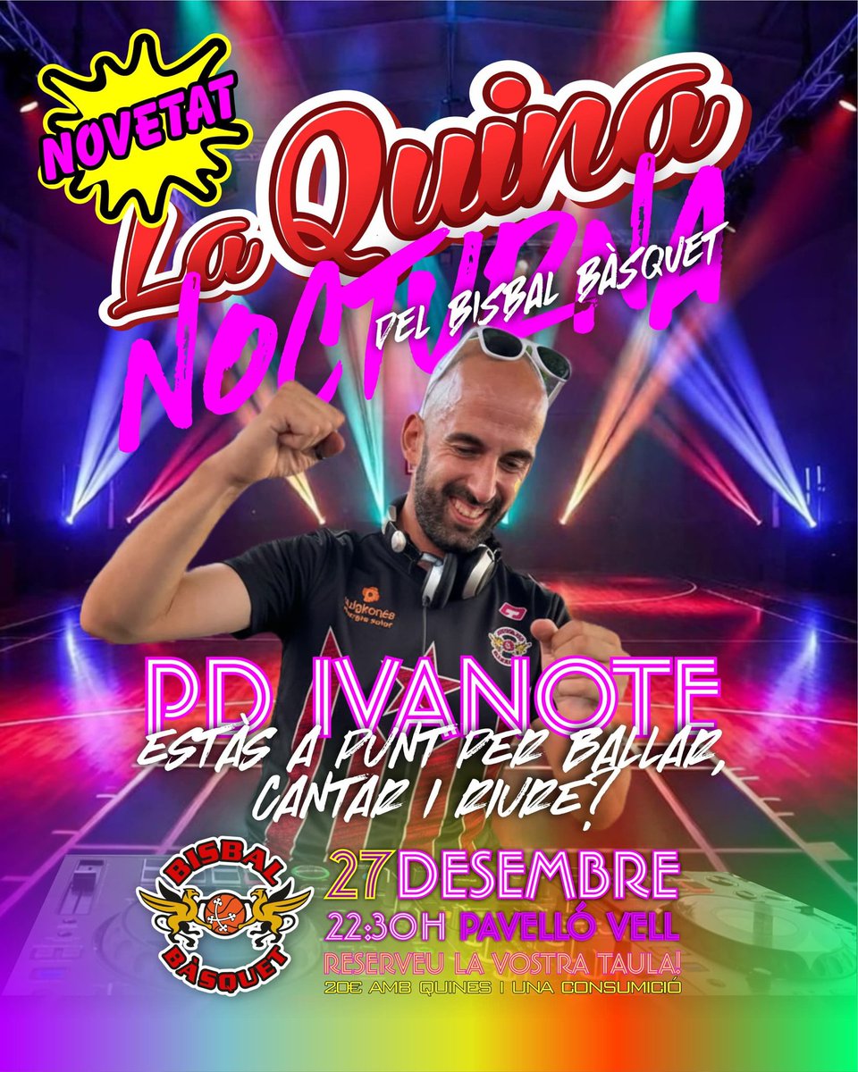 🚨 DISSABTE 27 DE DESEMBRE🚨

🎉 Quina Nocturna amb Ivanote

⛪ Pavelló Vell de la Bisbal 

🎁 iPhone 17, Mago Pop, Restaurants, Rutes a cavall, berenars... 

💰 20€ amb les tires de la Quina i una consumició!

⌚Evita les cues 🚪 Obrim portes a 22:30h

🥳 Reserveu la taula pel