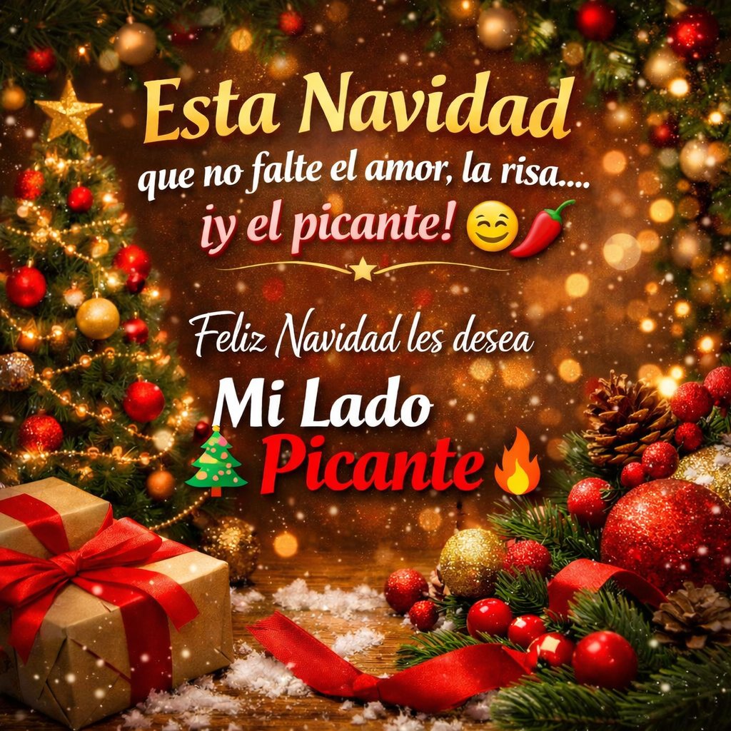 Esta Navidad que no falte el amor, la risa… ¡y el picante! 😏🌶️
Feliz Navidad les desea Mi Lado Picante 🎄🔥

#MiLadoPicante 🌶️😏