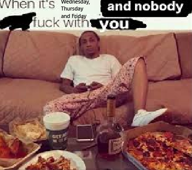 Trying to find somebody to hangout with this week